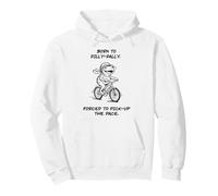 Born To Dilly Dally Forced To Pick Up Pace Frog Cyclist Pullover Hoodie