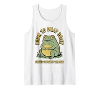 Born to Dilly Dally Forced to Pick Up The Pace Frog Tank Top