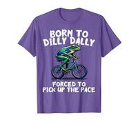 Born to Dilly Dally Forced to Pick Up The Pace Funny Meme T-Shirt, Men, Purple Heather, Medium