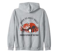 Born To Dilly Dally Forced To Pick Up The Pace Raccoon Cute Zip Hoodie