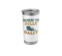 Born to Dilly Dally Lazy Frog Funny Meme Retro Stainless Steel Insulated Tumbler