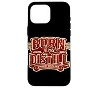 Born To Distill Passion Identity Whiskey Distiller Case for iPhone 16 Pro Max