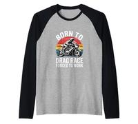 Born to Drag Race Forced to Work Motorcycle Raglan Baseball Tee