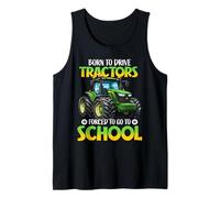 Born To Drive Tractors Forced To Go To School Back To School Tank Top