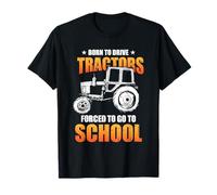 Born To Drive Tractors Forced To Go To School Tractor Kids T-Shirt