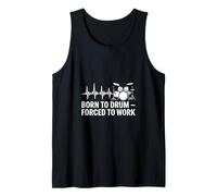 Born to Drum Forced to Work Drum Heartbeat Tank Top