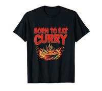 Born to Eat Curry Funny Spicy Food Asian Cuisine Lover T-Shirt