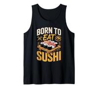 Born to Eat Sushi Tank Top