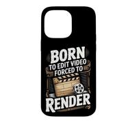 Born to Edit Video Forced to Render Video Editor Case for iPhone 14 Pro Max