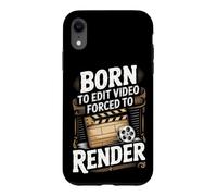 Born to Edit Video Forced to Render Video Editor Case for iPhone XR