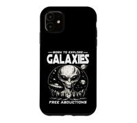 BORN TO EXPLORE GALAXIES FREE ABDUCTIONS Sci Fi Alien UFO Case for iPhone 11