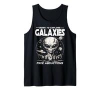 Born to Explore Galaxies Free ABDUCTIONS Sci Fi Alien UFO Tank Top