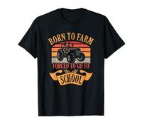 Born To Farm Forced To Go To School Farmer Tractor T-Shirt