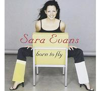 Sara Evans - Born to Fly