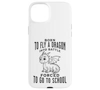 Born To Fly A Dragon Into Battle Forced To Go To School Case for iPhone 15 Plus
