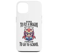 Born To Fly A Dragon Into Battle Forced To Go To School Joke Case for iPhone 13