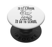 Born To Fly A Dragon Into Battle Forced To Go To School PopSockets Adhesive PopGrip