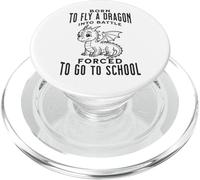 Born To Fly A Dragon Into Battle Forced To Go To School PopSockets PopGrip for MagSafe