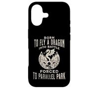 Born To Fly A Dragon Into Battle Forced To Parallel Park Case for iPhone 17