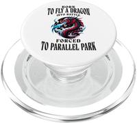 Born To Fly A Dragon Into Battle Forced To Parallel Park PopSockets PopGrip for MagSafe