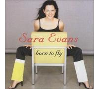 Born To Fly By Sara Evans (2003-06-30)