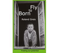 Born To Fly: Freeing our potential