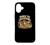 Born to Forage Search Pick Feast Foraging Gift Fungi Nature Case for iPhone 16 Plus