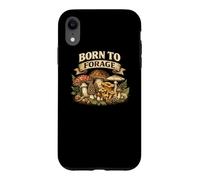 Born to Forage Search Pick Feast Foraging Gift Fungi Nature Case for iPhone XR