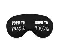 Born to Fuk Cute Sleep Masks Breathable Eye Mask with Adjustable Strap Light Blocking Comfortable Travel