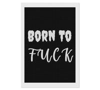 Born to Fuk Diamond DIY Painting Kits Round Full Drill Digital Art Craft for Home Office Wall Decor 8"x12"