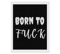 Born to Fuk Diamond DIY Painting Kits Square Full Drill Digital Art Craft for Home Office Wall Decor 12"x16"