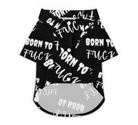 Born To Fuk Dog Shirts Summer Pet Clothes Comfort T-Shirts Short Sleeveless Top for Cats Dogs M