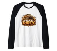 Born to Get Dirty 4X4 Off Road Vehicle Owner Offroad Lover Raglan Baseball Tee
