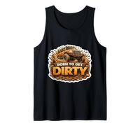 Born to Get Dirty 4X4 Off Road Vehicle Owner Offroad Lover Tank Top