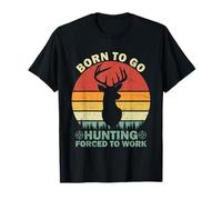 Born To Go Hunting Forced To Work Vintage Buck Deer Hunter T-Shirt