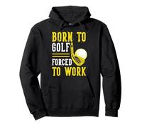 Born To Golf Forced To Work Pullover Hoodie