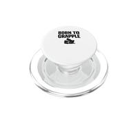 Born to Grapple Grappling No-Gi Dojo Ground Fighting PopSockets PopGrip for MagSafe