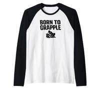 Born to Grapple Grappling No-Gi Dojo Ground Fighting Raglan Baseball Tee