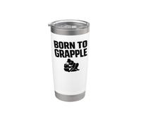 Born to Grapple Grappling No-Gi Dojo Ground Fighting Stainless Steel Insulated Tumbler