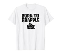 Born to Grapple Grappling No-Gi Dojo Ground Fighting T-Shirt