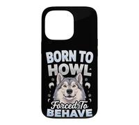 Born to Howl Forced to Behave Alaskan Malamute Dog Case for iPhone 13 Pro