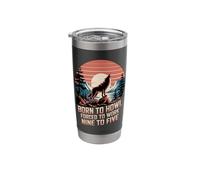 Born to Howl Forced to Work Wolf Stainless Steel Insulated Tumbler