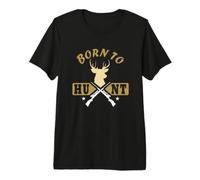 Born to Hunt T-Shirt - Hunter Tee Premium T-Shirt