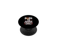 Born To Judge - Chili Cook Off Judge PopSockets Adhesive PopGrip