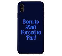 Born To Knit Forced To Purl Funny Knitting Case for iPhone XS Max