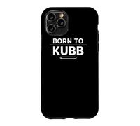 Born To Kubb Funny Viking Chess Lawn Game Player Gift Case for iPhone 11 Pro
