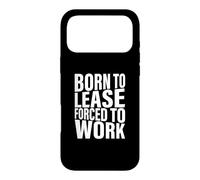 Born To Lease Forced To Work Real Estate Agent Case for iPhone 17 Pro Max