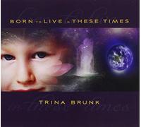 Born to Live in These Times