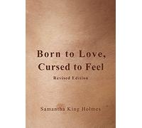 Born to Love, Cursed to Feel Revised Edition