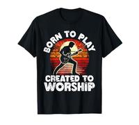 Born to Play Created to Worship Religious Guitar Player T-Shirt